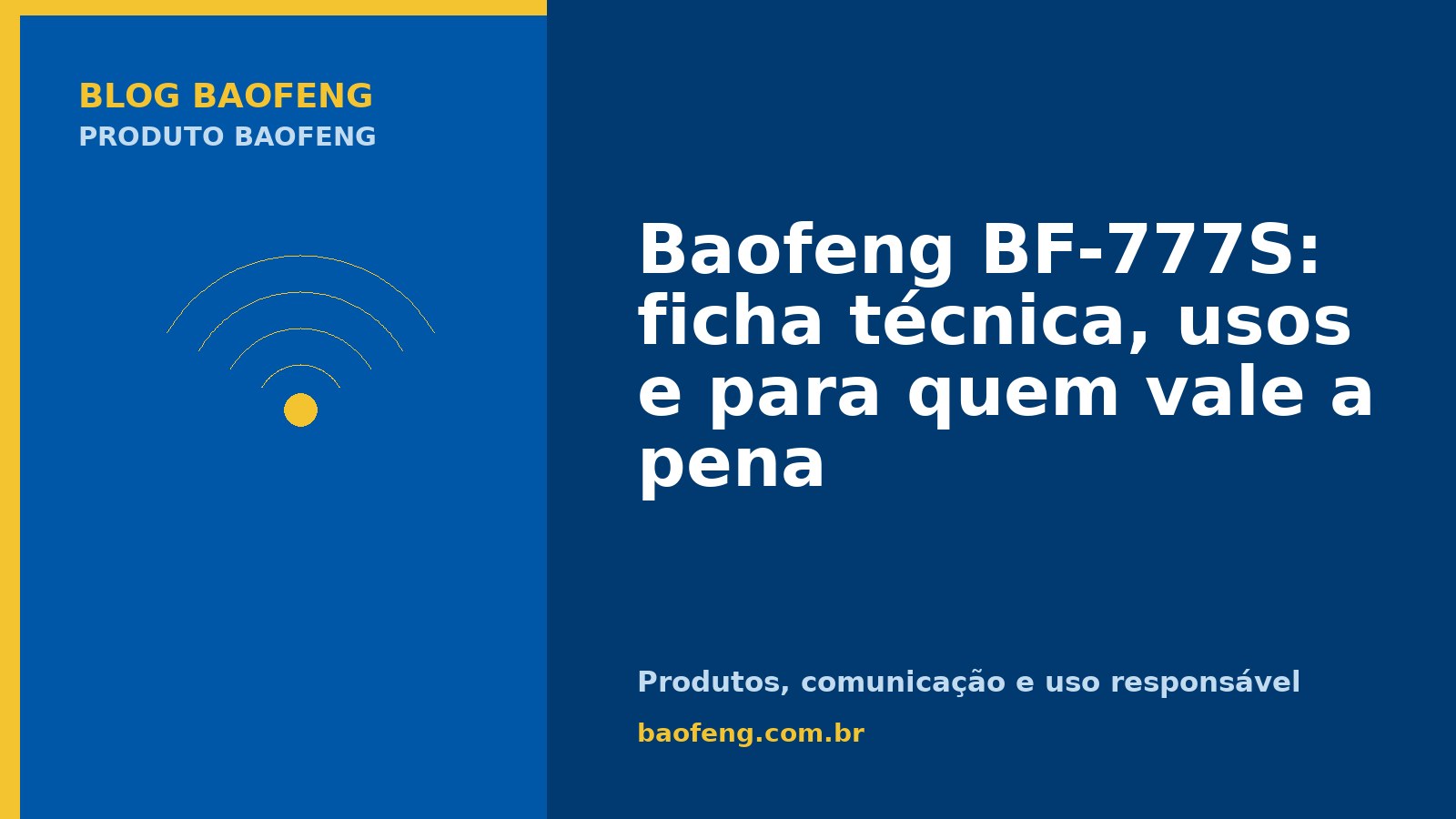 Baofeng BF-777S: ficha técnica, usos e para quem vale a pena